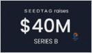 Madrid-based Seedtag, a contextual adtech company, raises $40M Series B led by Oakley Capital to expand into the US market (Dan Taylor/Tech.eu)