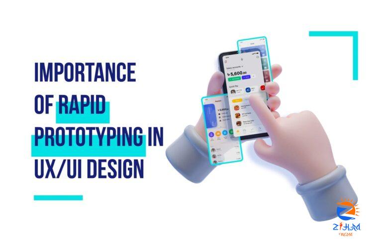 Why Rapid Prototyping Is Important In UX/UI Design