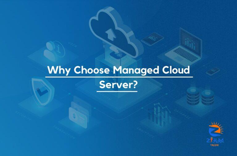 8 Benefits of Managed Cloud Server for your Business