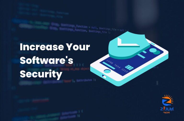 5 Steps to Increase Your Software’s Security