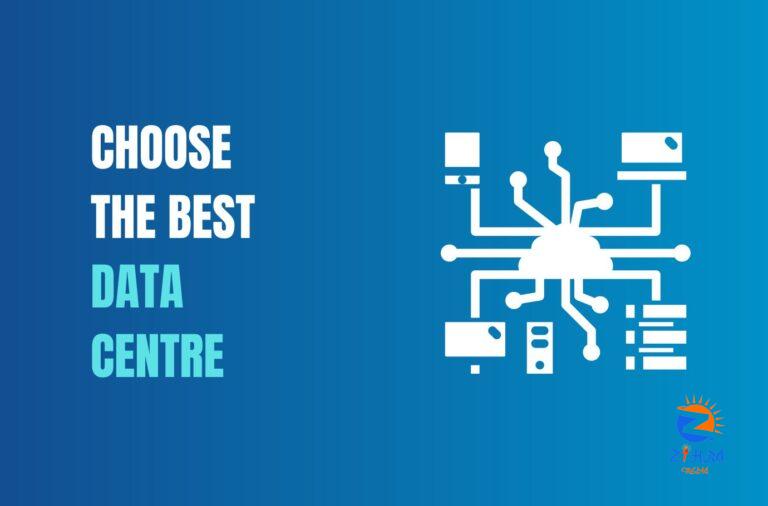 How to Choose the Best Data Centre as an Entrepreneur