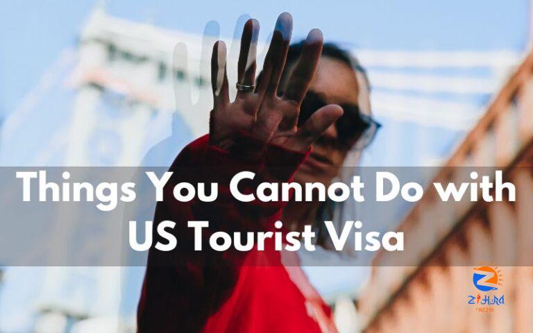 Things You Cannot Do with US Tourist Visa