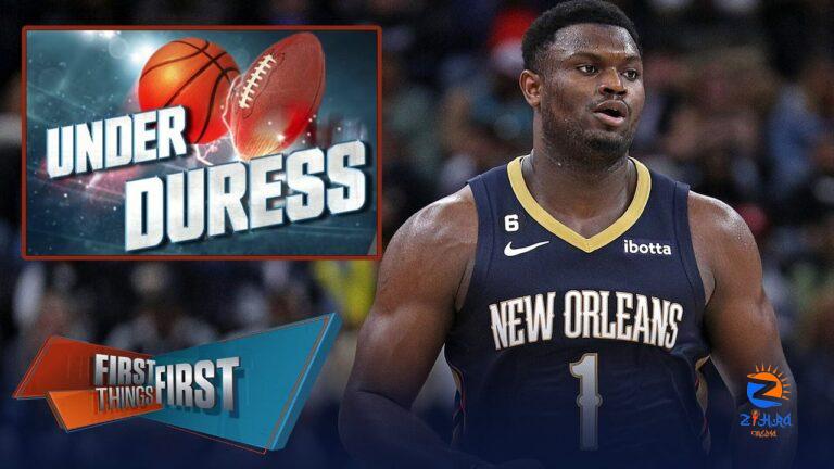 Zion Williamson is Under Duress as future remains unclear amidst trade rumors | FIRST THINGS FIRST