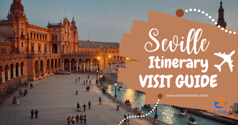 A Great Seville Itinerary and Visit Guide for Your Trip