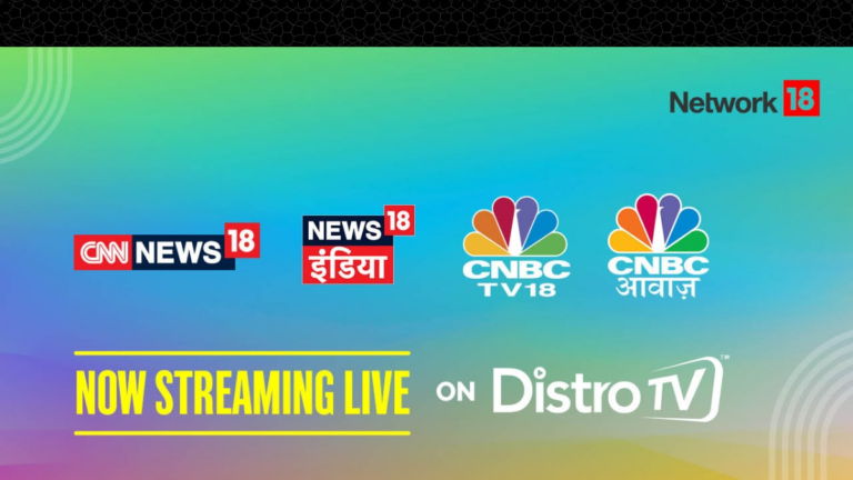 Network18, DistroTV Announce Partnership to Stream Channels Live and Free in India