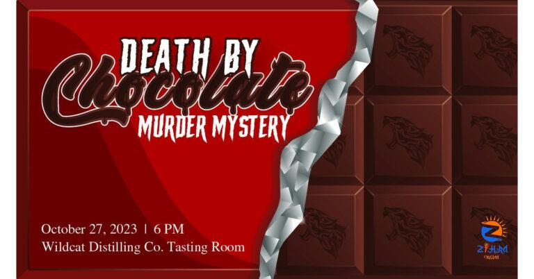 Uncover the Mystery of Death by Chocolate at Wildcat Distilling Co. Tasting Room