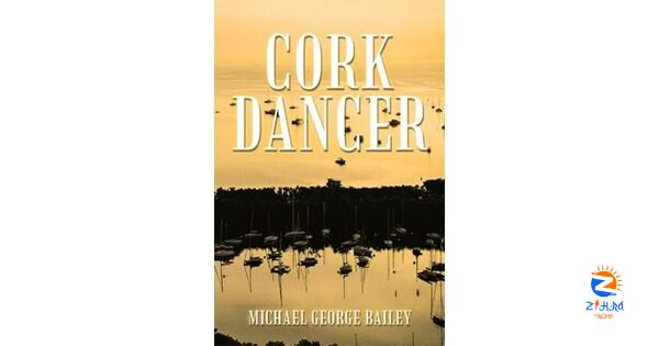 Michael George Bailey announces the release of ‘Cork Dancer’