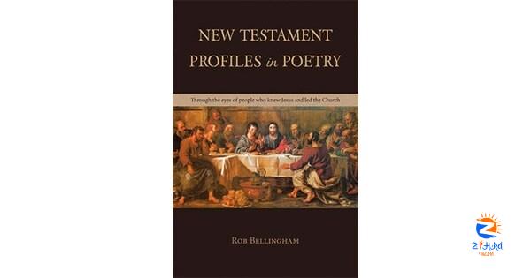 Rob Bellingham releases ‘New Testament Profiles in Poetry’