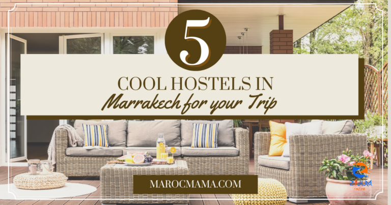 5 Cool Hostels in Marrakech for Your Trip (2024 Update)