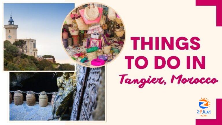 Things to Do in Tangier, Morocco