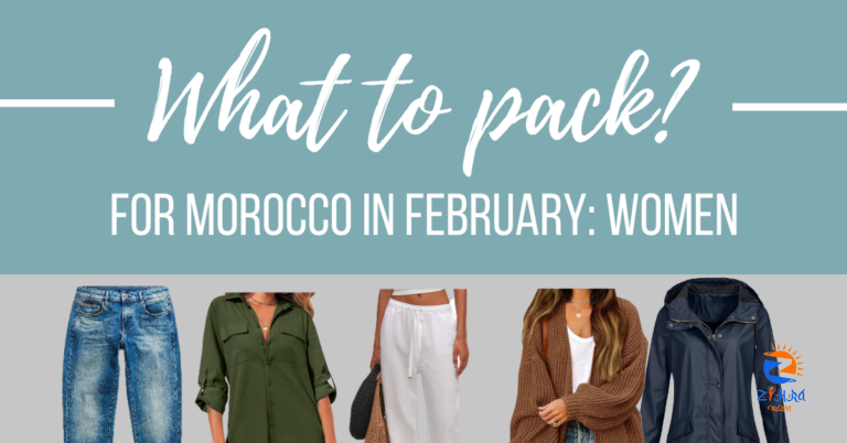 What to Pack for Morocco in February: Women