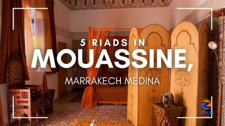 5 Riads in Mouassine, Marrakech Medina