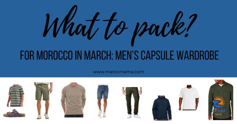 What to Pack for Morocco in March: Men’s Capsule Wardrobe