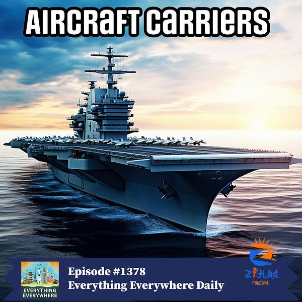 The History of Aircraft Carriers