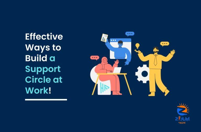 How Can the HR Department Build a Support Circle at Work?