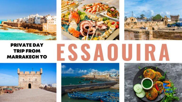 Private Day Trip from Marrakech to Essaouira