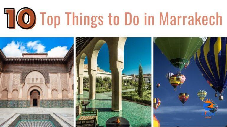 Top 10 Things to Do in Marrakech