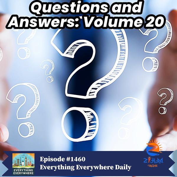 Questions and Answers: Volume 20