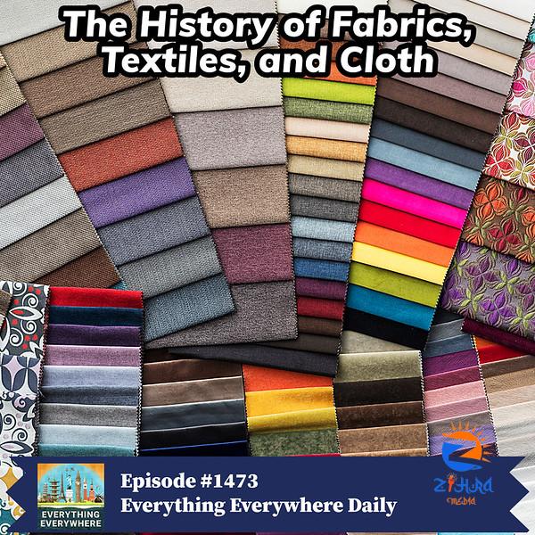 A History of Textiles, Fabrics, and Cloth